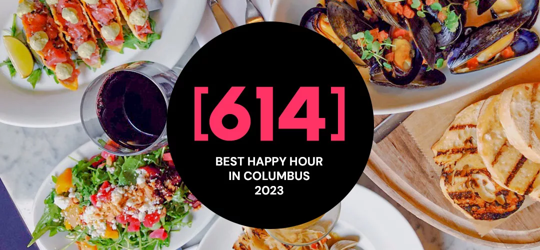 Best Happy Hour in Columbus 2023 by 614 Magazine