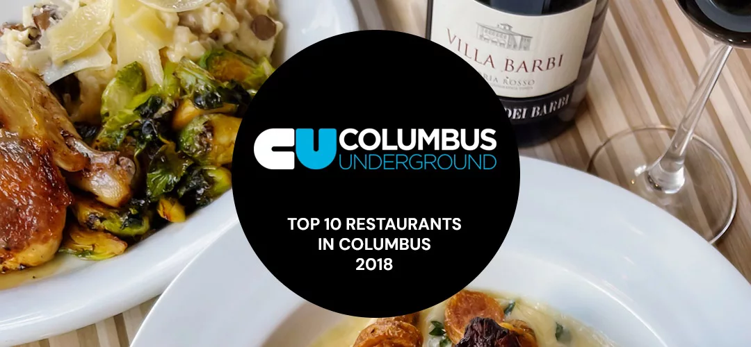 Top 10 Restaurants in Columbus 2018 by Columbus Underground